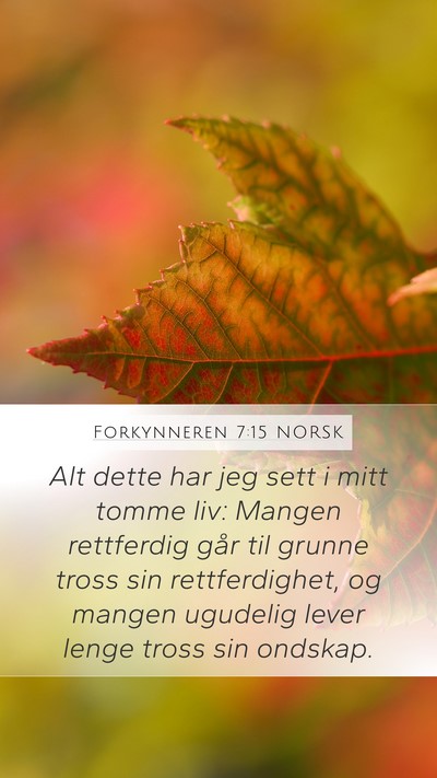 Forkynneren 7:15 NORSK Bible Verse Image