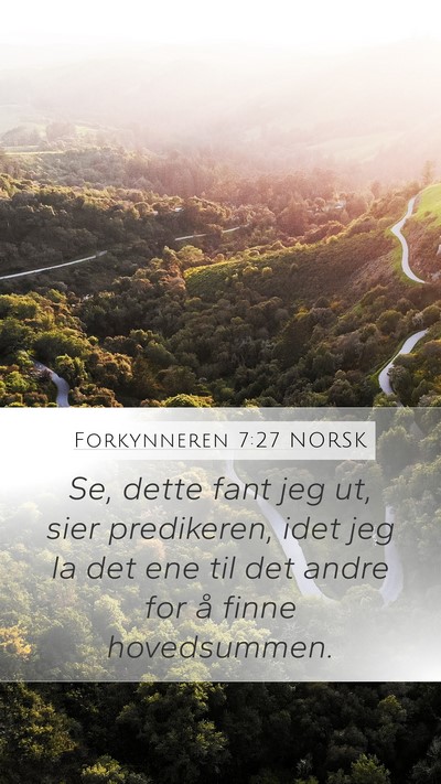 Forkynneren 7:27 NORSK Bible Verse Image