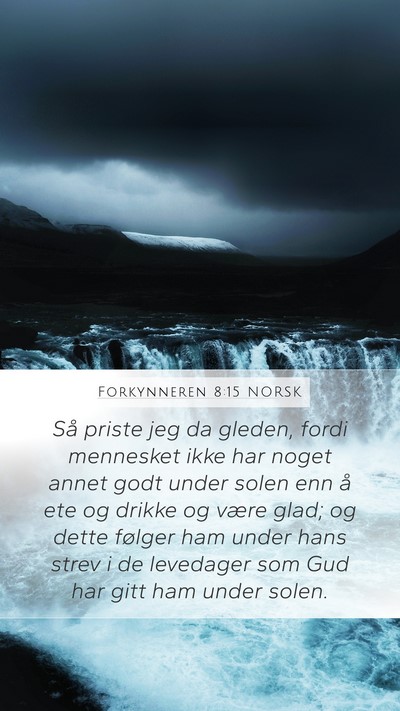Forkynneren 8:15 NORSK Bible Verse Image
