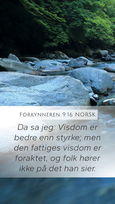 Forkynneren 9:16 NORSK Bible Verse Image