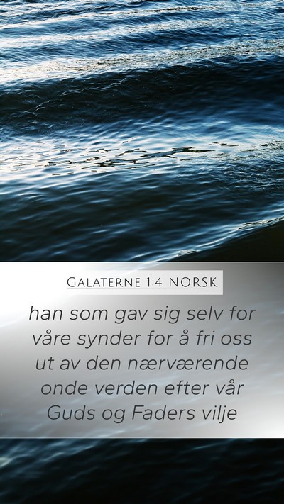 Galaterne 1:4 NORSK Bible Verse Image