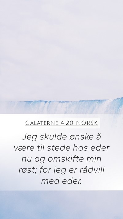 Galaterne 4:20 NORSK Bible Verse Image