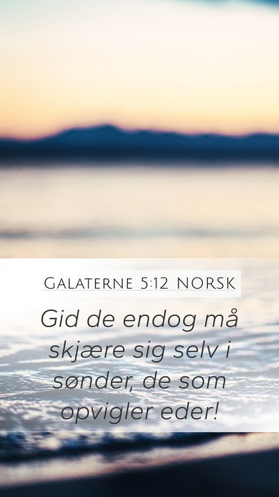 Galaterne 5:12 NORSK Bible Verse Image
