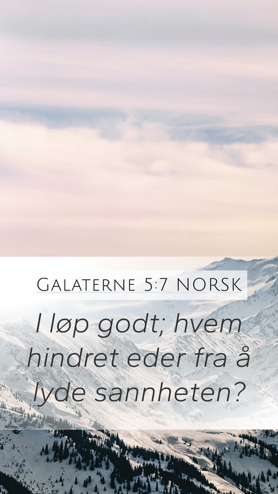 Galaterne 5:7 NORSK Bible Verse Image