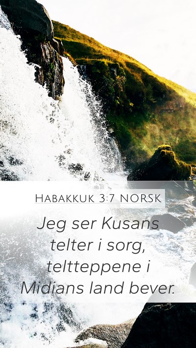 Habakkuk 3:7 NORSK Bible Verse Image