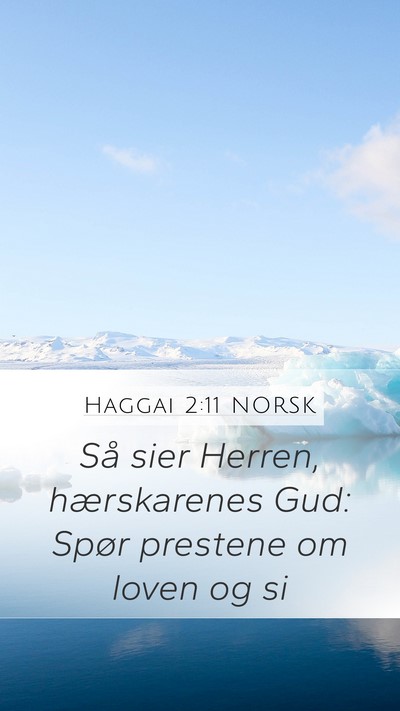 Haggai 2:11 NORSK Mobile Phone Wallpaper - Så sier Herren, hærskarenes Gud: Spør prestene - Mobile Bible Verse Wallpaper