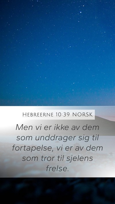 Hebreerne 10:39 NORSK Bible Verse Image