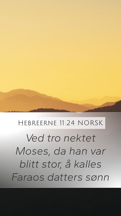 Hebreerne 11:24 NORSK Bible Verse Image