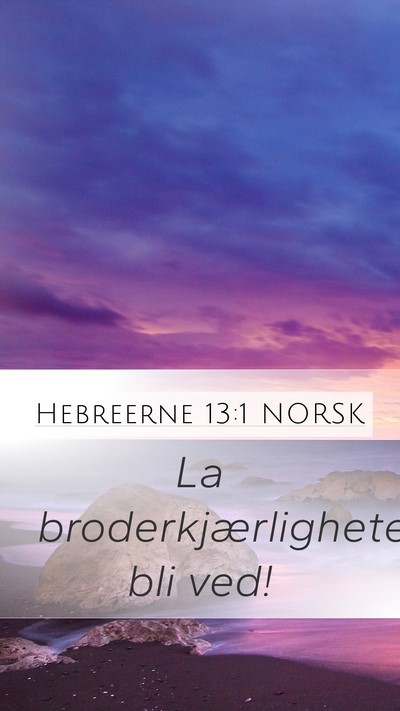 Hebreerne 13:1 NORSK Bible Verse Image