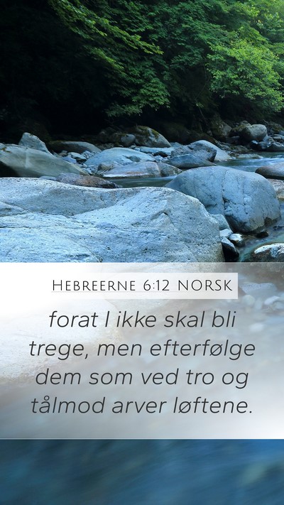 Hebreerne 6:12 NORSK Bible Verse Image