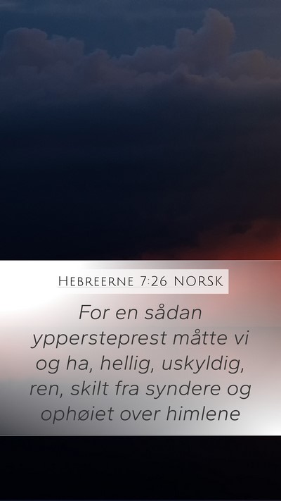 Hebreerne 7:26 NORSK Bible Verse Image
