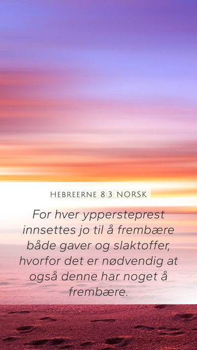 Hebreerne 8:3 NORSK Bible Verse Image