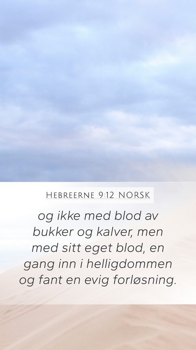 Hebreerne 9:12 NORSK Bible Verse Image