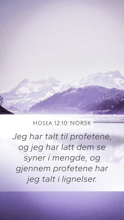 Hosea 12:10 NORSK Bible Verse Image
