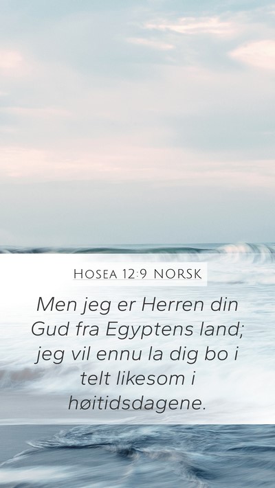 Hosea 12:9 NORSK Bible Verse Image