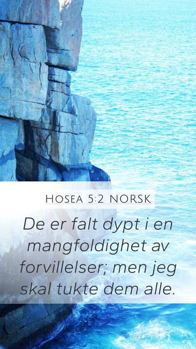 Hosea 5:2 NORSK Mobile Phone Wallpaper - De er falt dypt i en mangfoldighet av - Mobile Bible Verse Wallpaper