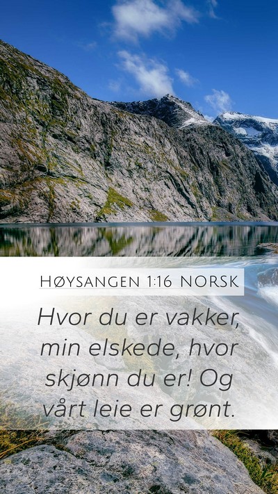 Høysangen 1:16 NORSK Bible Verse Image