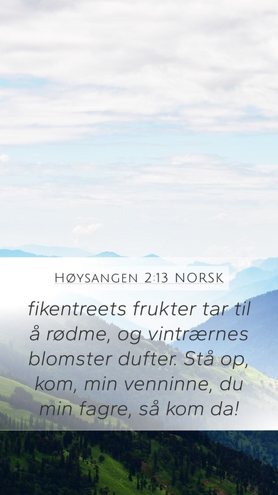 Høysangen 2:13 NORSK Bible Verse Image