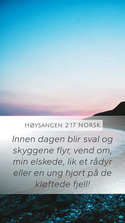 Høysangen 2:17 NORSK Bible Verse Image