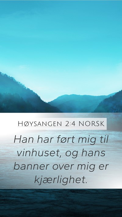 Høysangen 2:4 NORSK Bible Verse Image