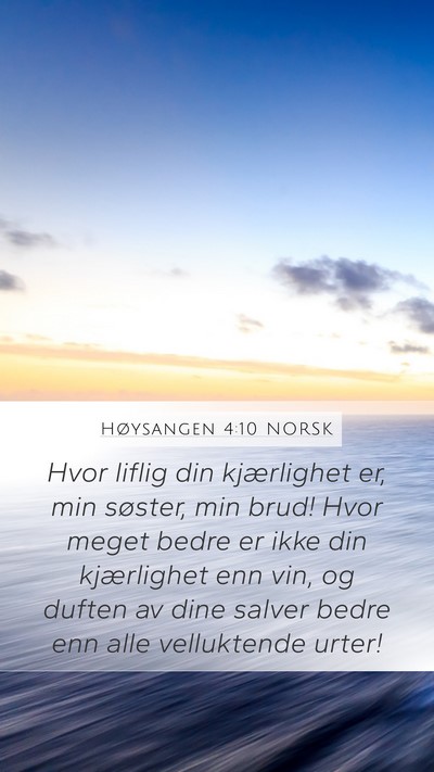 Høysangen 4:10 NORSK Bible Verse Image