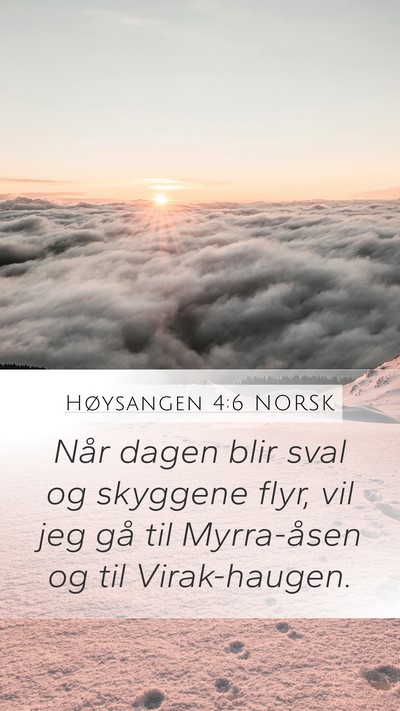 Høysangen 4:6 NORSK Bible Verse Image