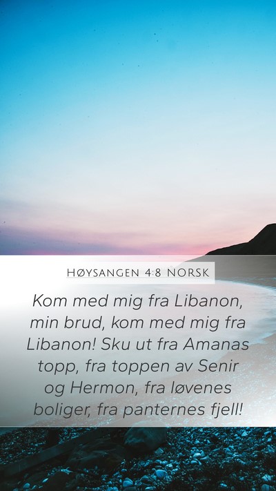 Høysangen 4:8 NORSK Bible Verse Image