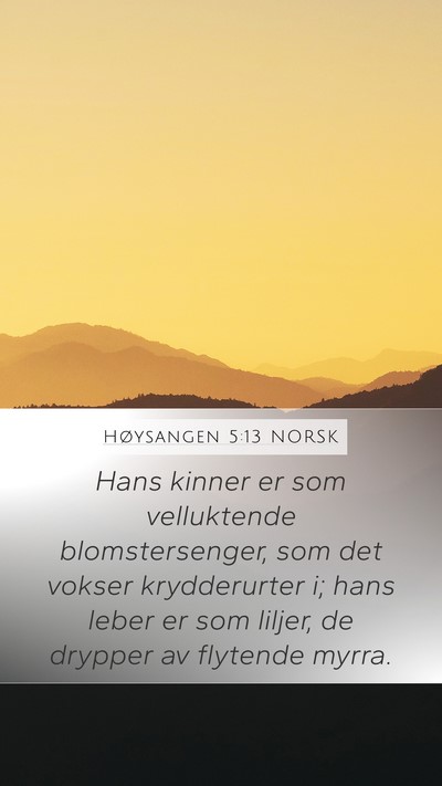 Høysangen 5:13 NORSK Bible Verse Image
