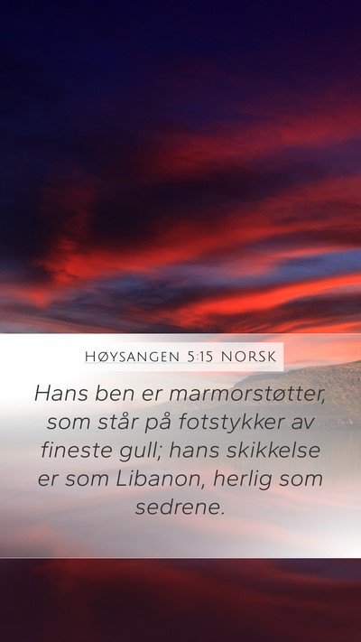 Høysangen 5:15 NORSK Bible Verse Image