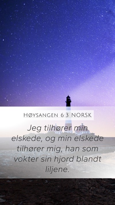 Høysangen 6:3 NORSK Bible Verse Image