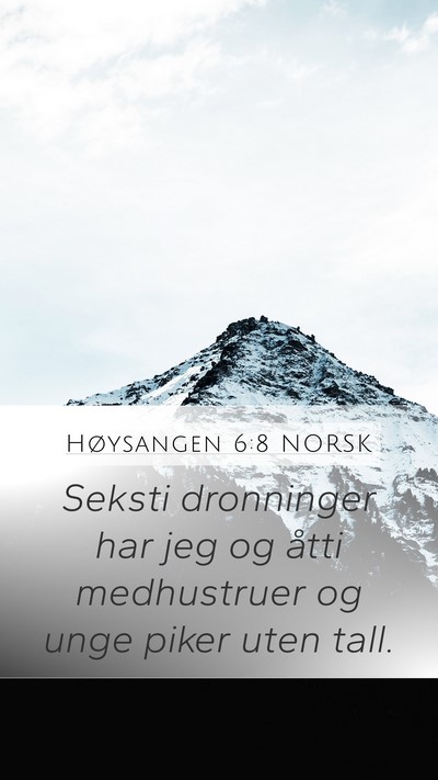 Høysangen 6:8 NORSK Bible Verse Image