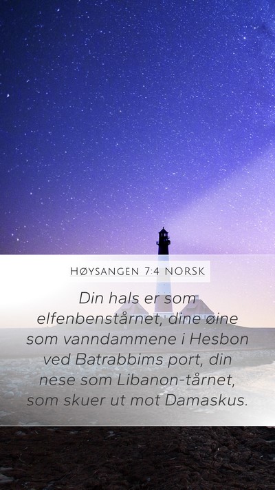 Høysangen 7:4 NORSK Bible Verse Image