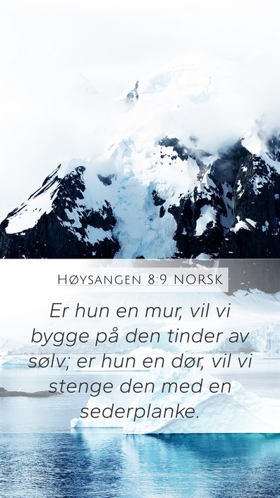 Høysangen 8:9 NORSK Bible Verse Image