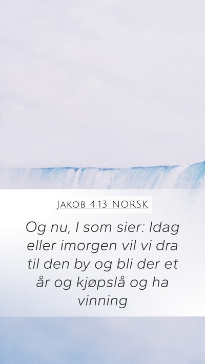 Jakob 4:13 NORSK Bible Verse Image