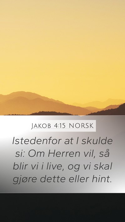 Jakob 4:15 NORSK Bible Verse Image