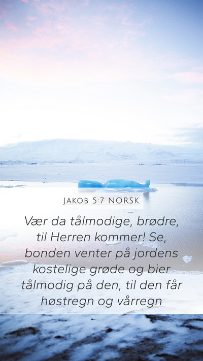 Jakob 5:7 NORSK Bible Verse Image
