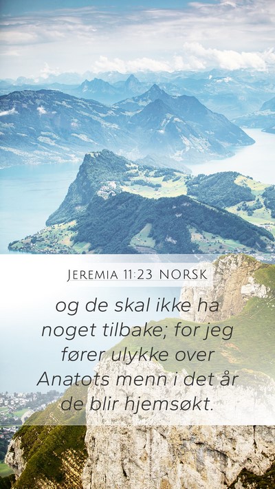 Jeremia 11:23 NORSK Mobile Phone Wallpaper - og de skal ikke ha noget tilbake; for jeg fører - Mobile Bible Verse Wallpaper