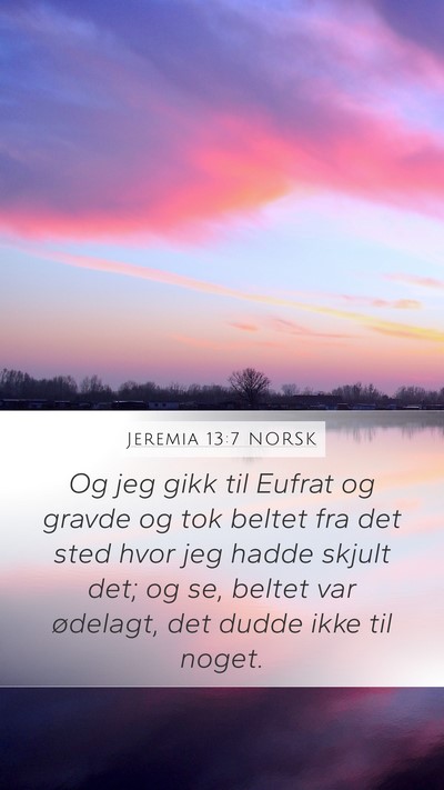 Jeremia 13:7 NORSK Bible Verse Image