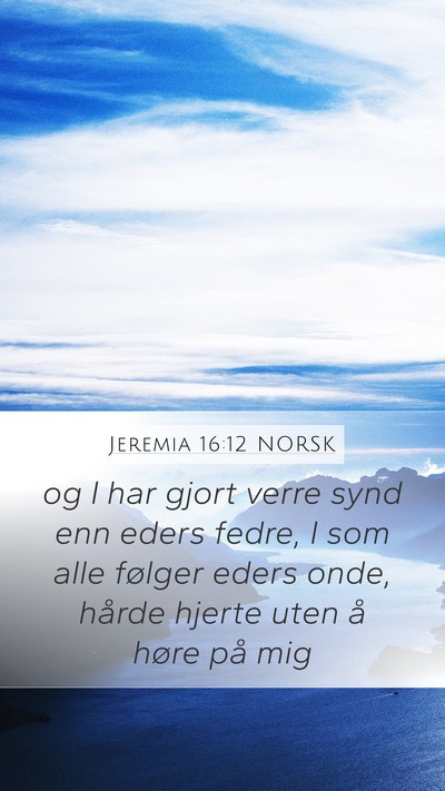 Jeremia 16:12 NORSK Bible Verse Image