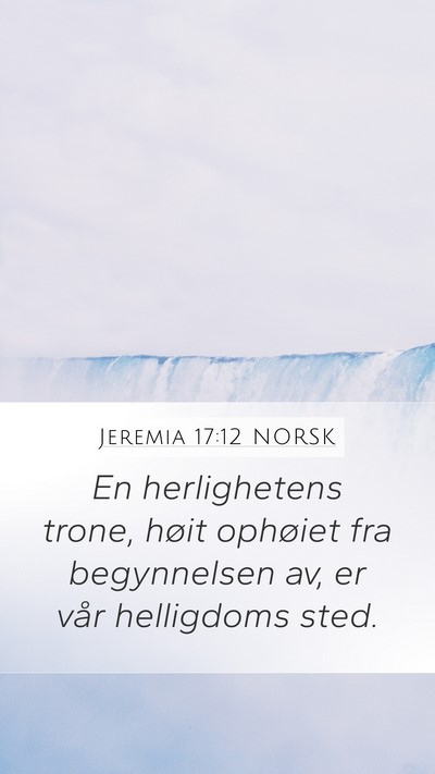 Jeremia 17:12 NORSK Bible Verse Image