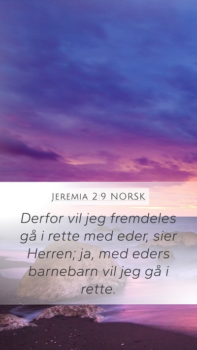 Jeremia 2:9 NORSK Bible Verse Image
