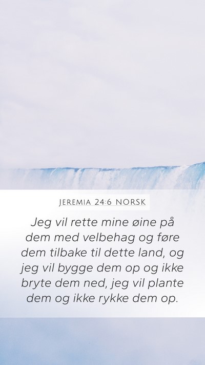 Jeremia 24:6 NORSK Bible Verse Image