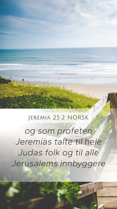Jeremia 25:2 NORSK Mobile Phone Wallpaper - og som profeten Jeremias talte til hele Judas - Mobile Bible Verse Wallpaper