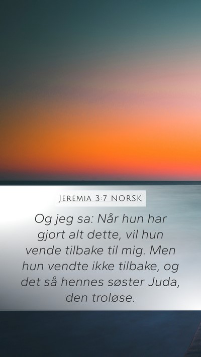 Jeremia 3:7 NORSK Bible Verse Image