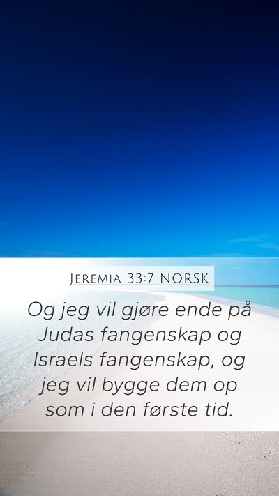 Jeremia 33:7 NORSK Bible Verse Image