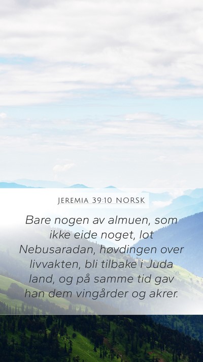 Jeremia 39:10 NORSK Mobile Phone Wallpaper - Bare nogen av almuen, som ikke eide noget, lot - Mobile Bible Verse Wallpaper