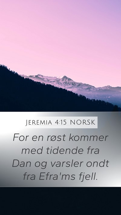 Jeremia 4:15 NORSK Bible Verse Image