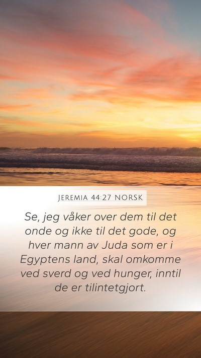 Jeremia 44:27 NORSK Bible Verse Image