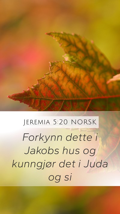 Jeremia 5:20 NORSK Mobile Phone Wallpaper - Forkynn dette i Jakobs hus og kunngjør det i - Mobile Bible Verse Wallpaper