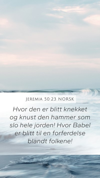 Jeremia 50:23 NORSK Bible Verse Image